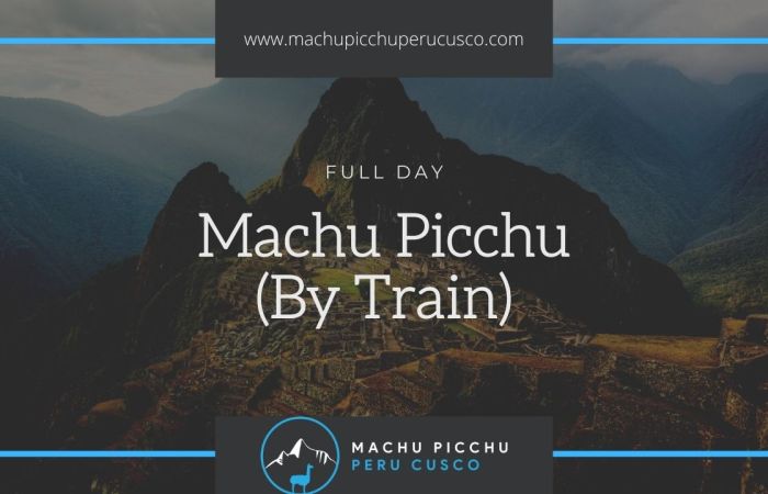 1 Day Machu Picchu tour from Cusco